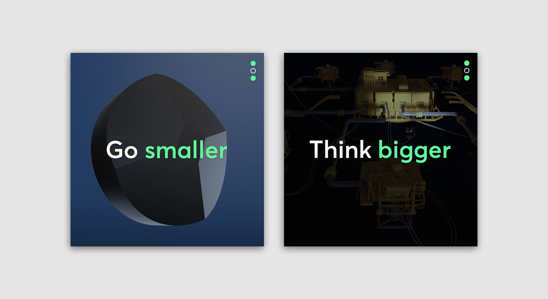 Go smaller, Think bigger